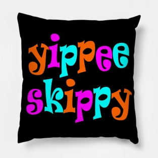 Yippee Skippy Pillow