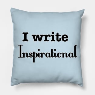 I write inspirational Pillow