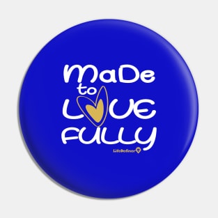 Made To Love Fully 2 Pin