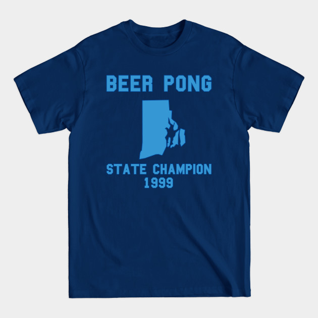 Disover Vintage Rhode Island Beer Pong State Champion T-Shirt - Rhode Island - T-Shirt