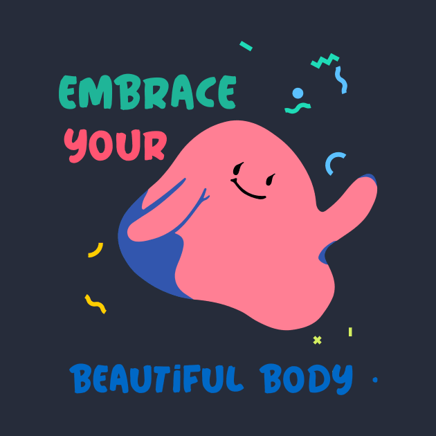 embrace your beautiful body by Zipora