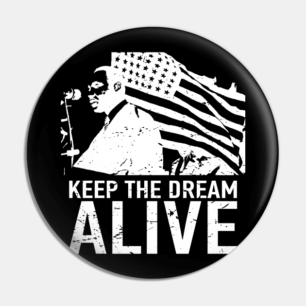 Mlk-Keep the dream alive-White print Pin by mn9