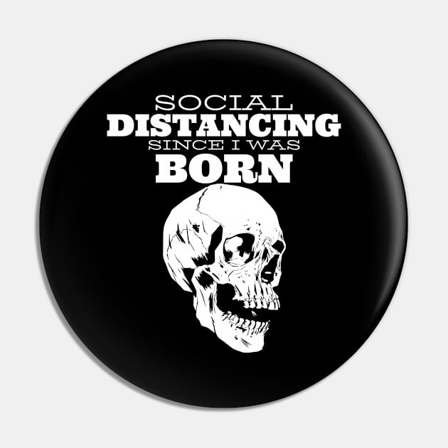 Social Distancing since i was born Pin by Bestseller