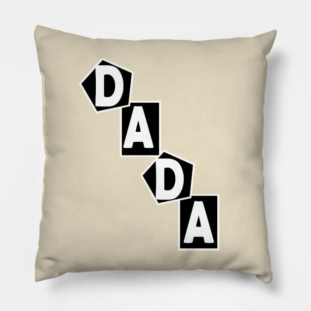 Dada Gift Pillow by qrotero