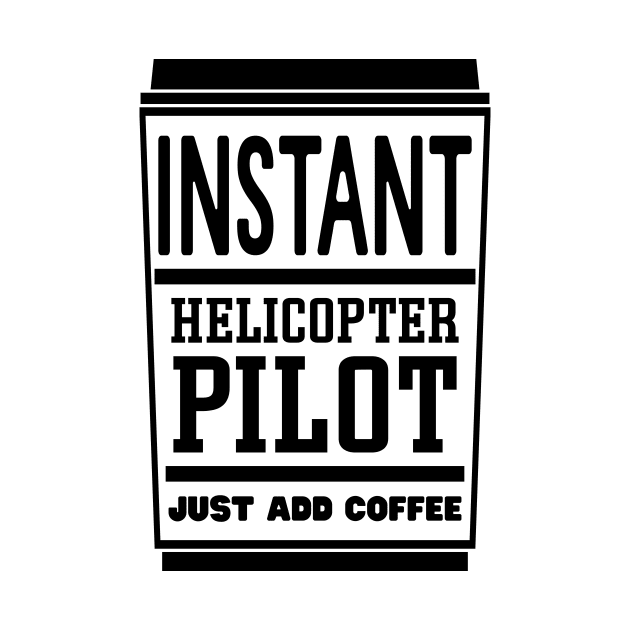 Instant helicopter pilot, just add coffee by colorsplash