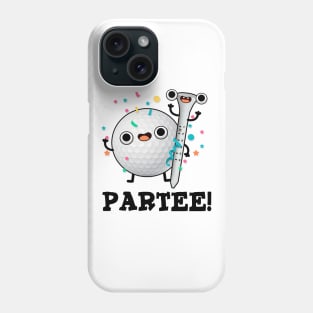 Par-Tee cute Golf Pun Phone Case