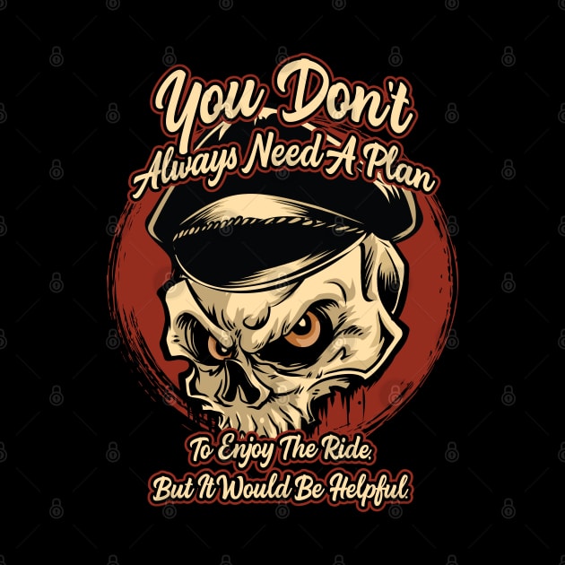 You don't always need a plan - Motorcycle Graphic by Graphic Duster