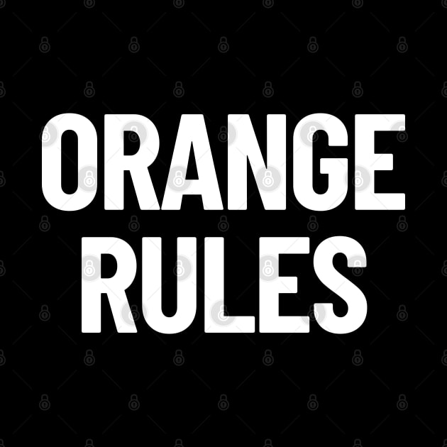 Orange Rules New South Wales NSW Australia Capital City by LegitHooligan