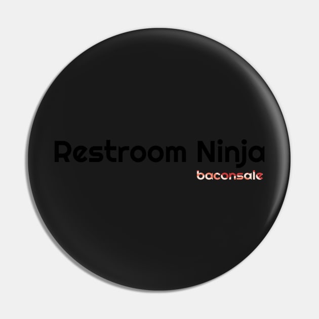 Restroom Ninja Pin by baconsale