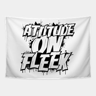 Attitude On Fleek Tapestry