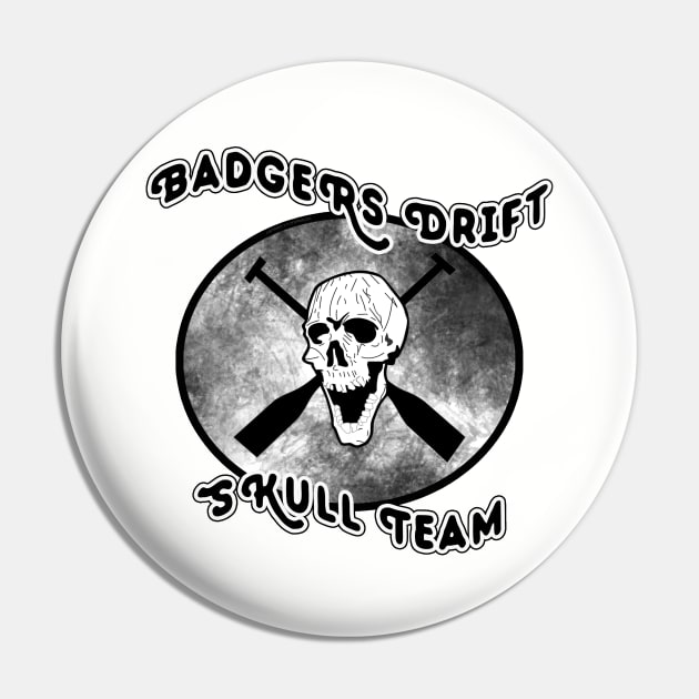 Badger's Drift Skull Team Pin by Vandalay Industries