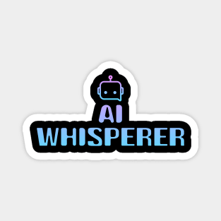 AI Whisperer Magnet