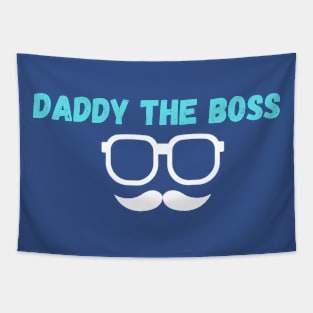 Daddy the Boss Tapestry