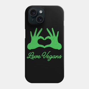 Love Vegans Phone Case