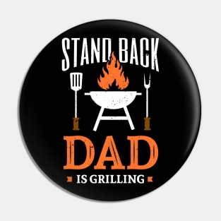 Men Stand Back Dad Is Grilling Dad grills Steak Pin