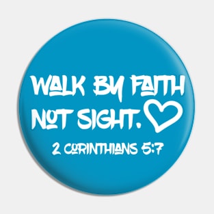 Walk By Faith Bible Verse Pin