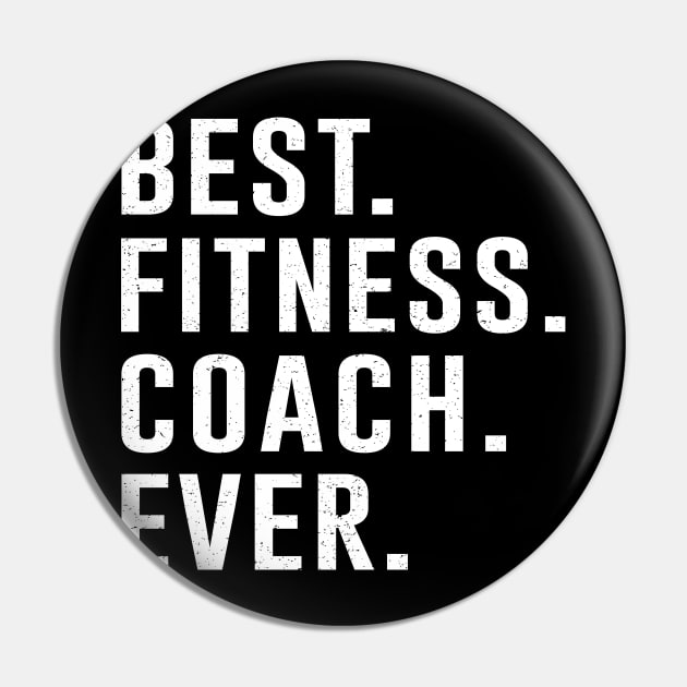 Best fitness Coach Ever Gift Pin by kateeleone97023