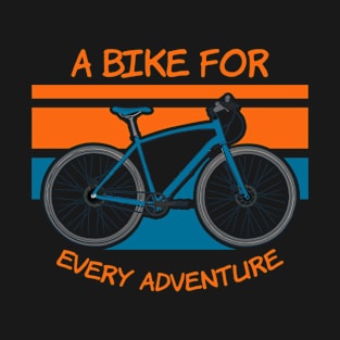 A bike for Every Adventure T-Shirt