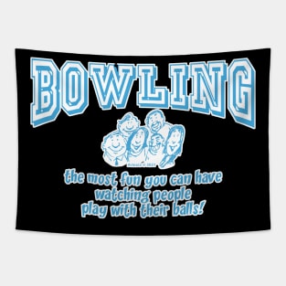 Bowling - The Most Fun You Can Have... Tapestry