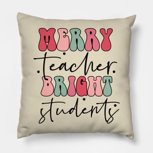 Merry Teacher Bright Student Christmas Pillow