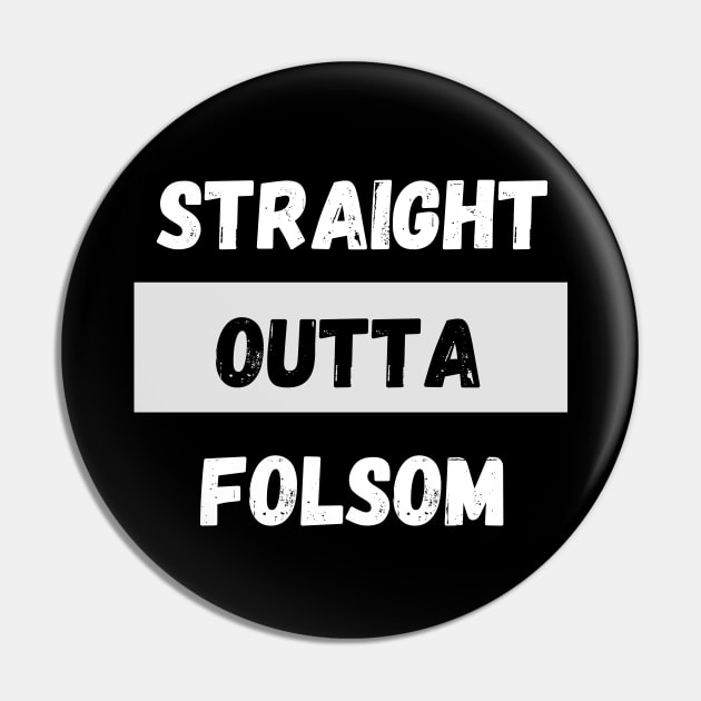 Straight Outta Folsom By Abby Anime(c) Pin by Abby Anime