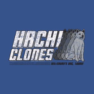 HachiClones - World's Most Loyal Dogs!  Distressed Grey Design T-Shirt