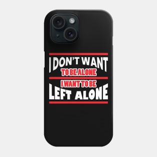 Funny Introverts Quotes Phone Case