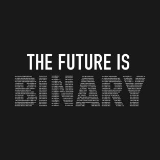 The Future is Binary T-Shirt