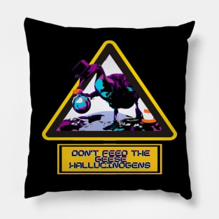 Don't Feed the Weird Mystery Goose Hallucinogens - Trippy Psychedelic T-Shirt Pillow