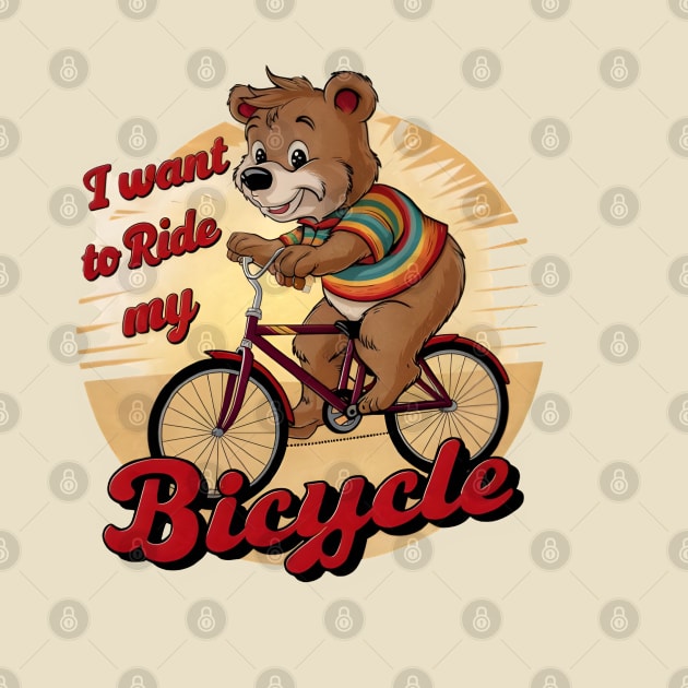 I want to ride my Bicycle by LENTEE