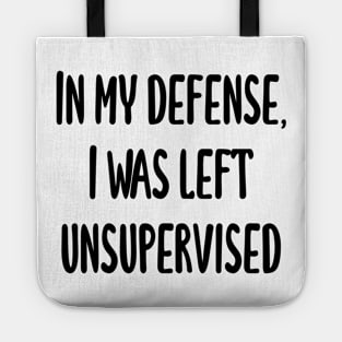 In my defense Tote