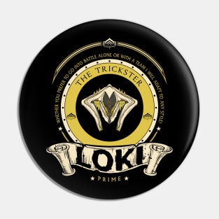 LOKI PRIME - CREST EDITION Pin