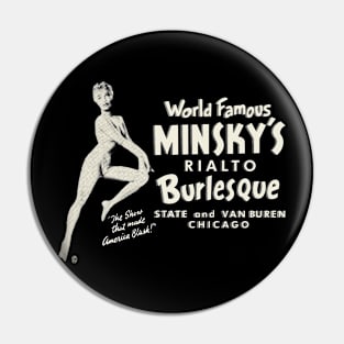 Vintage Minsky's World Famous Burlesque Chicago Pin