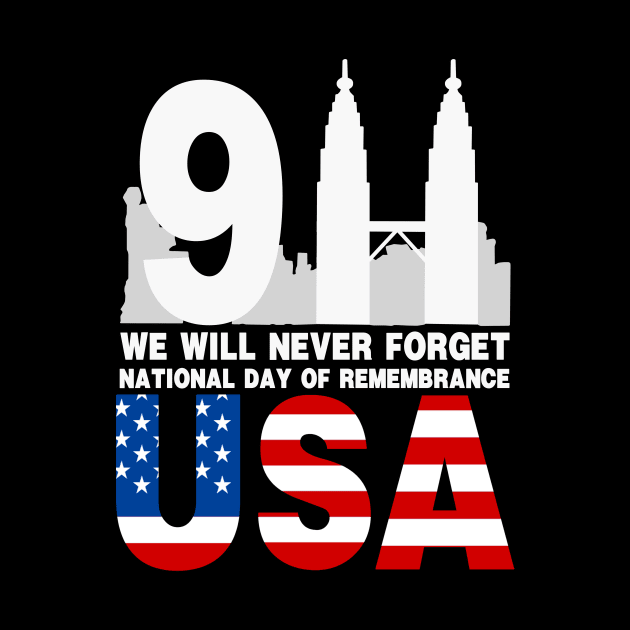 911 We Will Never Forget National Day Of Remembrance by binnacleenta