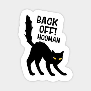 Back Off! Hooman Angry Black Cat Magnet