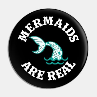 Mermaids Are Real Pin