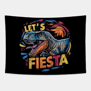 "Let's Fiesta" Cinco de Mayo ,Dino,8k, T-Shirt Tapestry