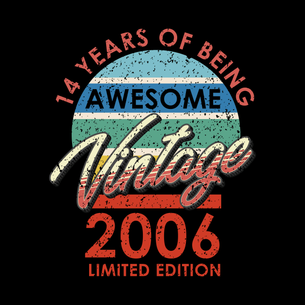 14 Years of Being Awesome Vintage 2006 Limited Edition by simplecreatives