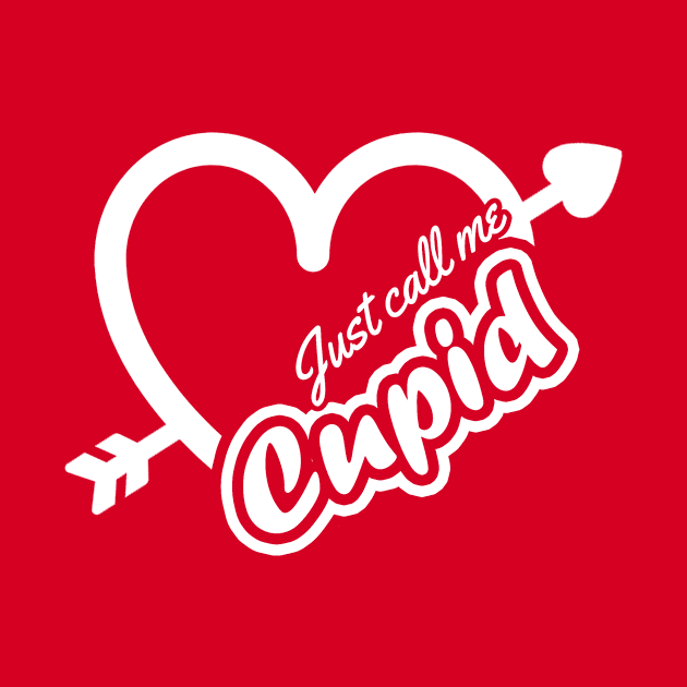 Just Call Me Cupid, Valentine's Day Cupid, Love Gift, Heart Valentine, Funny Cupid Gift, Love Cupid by NooHringShop