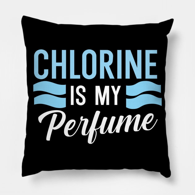 Chlorine is my perfume Pillow by maxcode