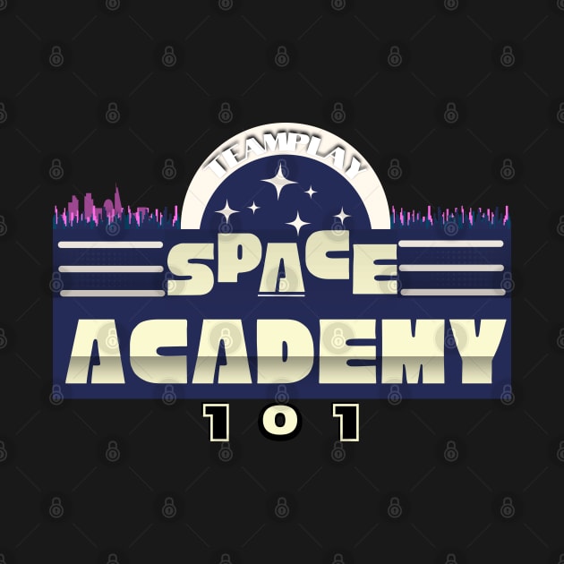 Space Academy "Team Play 101" by Invad3rDiz