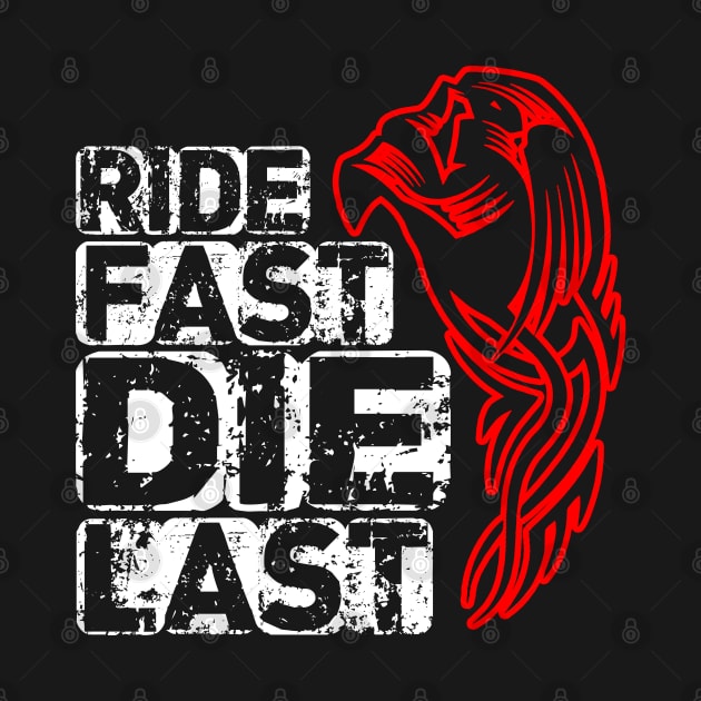 BIKER ride fast die last by Your Design