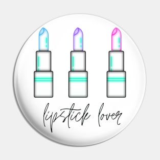 lipstick lover Pin