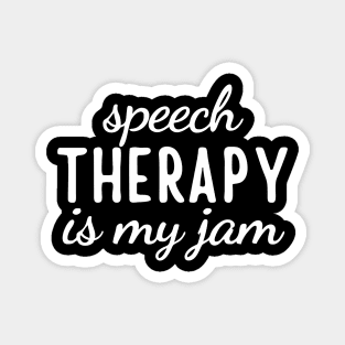 speech therapy is my jam gift Magnet