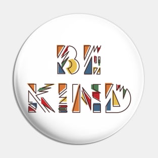 Be Kind. Anti Bullying Design. Pin