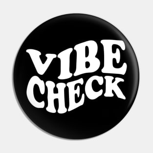 Vibe Check Retro Trendy Pin