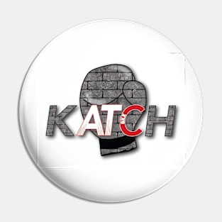 KATCH THESE HANDS Pin