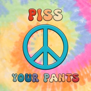 Piece Your Pants T-Shirt