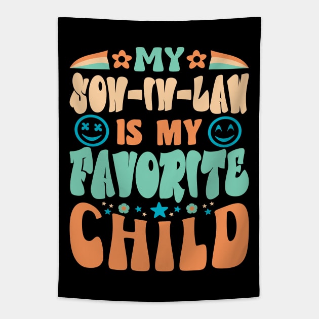 My Son In Law Is My Favorite Child Retro Tapestry by JaussZ