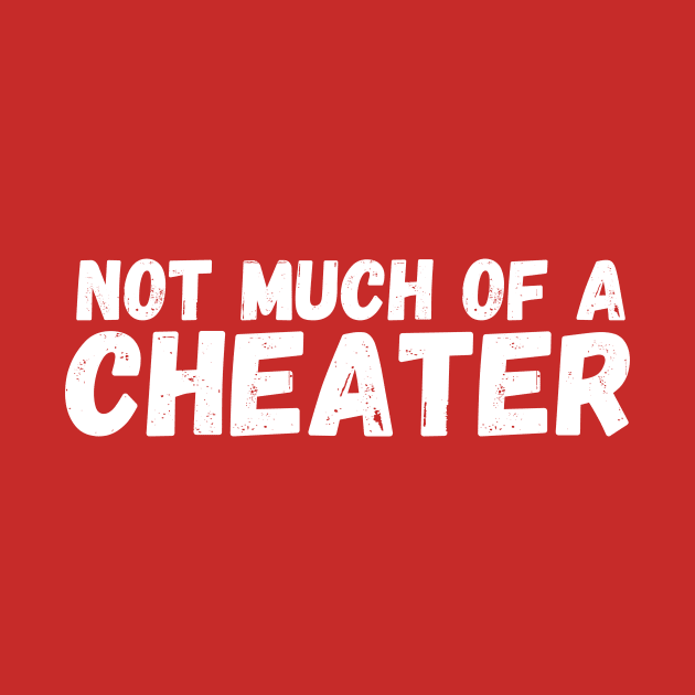 Not Much of a Cheater by Chris Castler